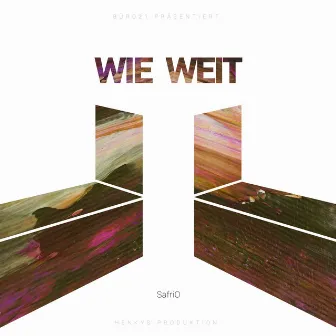 WIE WEIT by SafriO