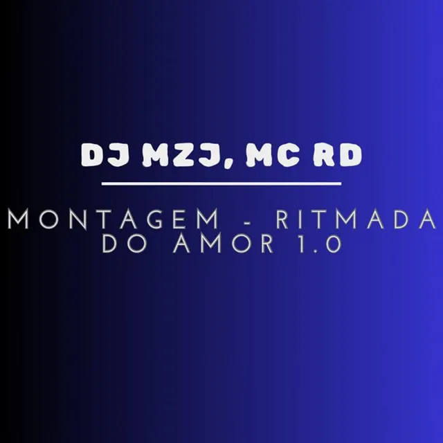 MONTAGEM - RITMADA DO AMOR 1.0