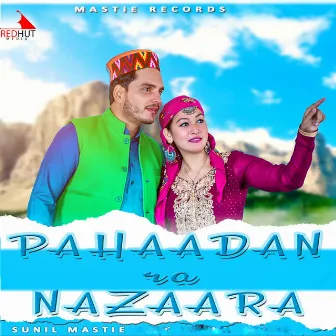 PAHADAAN RA NAZAARA by Sunil Mastie