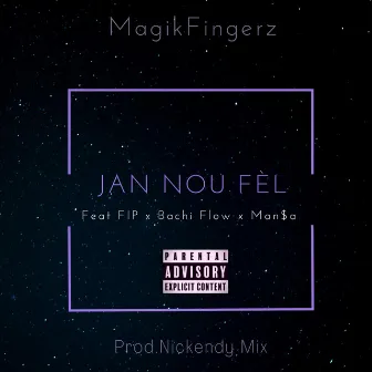 Jan Nou Fèl by MagikFingerz