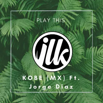 Play This by KOBE (MX)