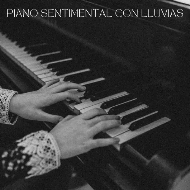 Piano Sentimental Con Lluvias