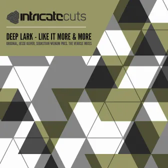 Like It More and More by Deep Lark