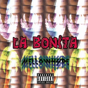 La Bonita by MellowHype