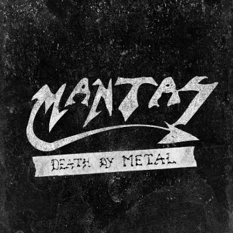 Death by Metal (Deluxe Version) by Mantas