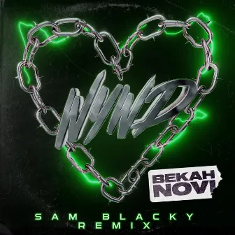 WYWD (Sam Blacky Remix) by Bekah Novi