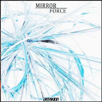 Mirror Force by DataKidd