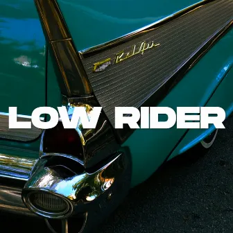 Low Rider by Kmilo Rey