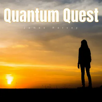 Quantum Quest by James Harvey