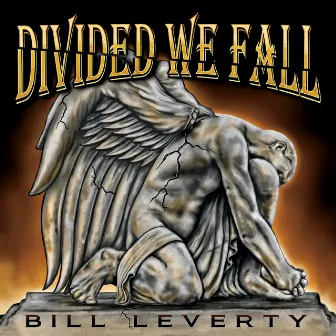 Divided We Fall by Bill Leverty