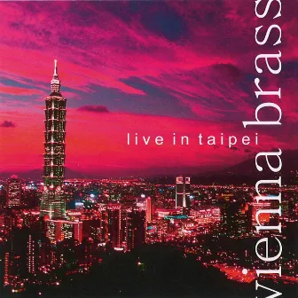 live in taipei by Vienna Brass