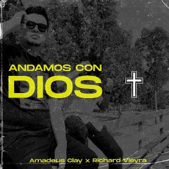 Andamos Con Dios by Richard Vieyra