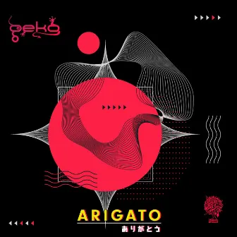 Arigato by GEKO