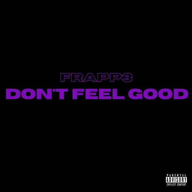 Don't Feel Good