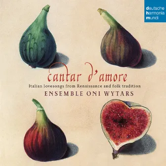 Cantar d'amore by Oni Wytars Ensemble