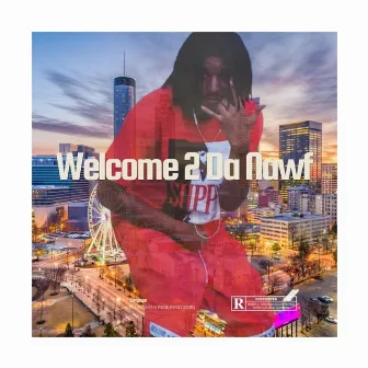 Welcome 2 Da Nawf by Mr. Write