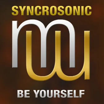 Be Yourself by Syncrosonic