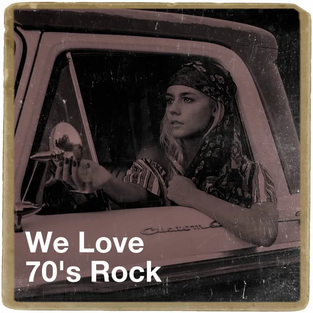 We Love 70's Rock