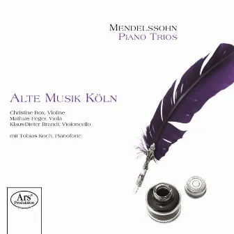 Mendelssohn: Piano Trios by Alte Musik Köln