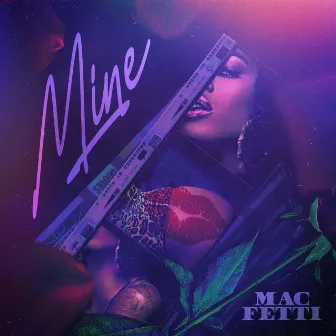 Mine by Mac Fetti