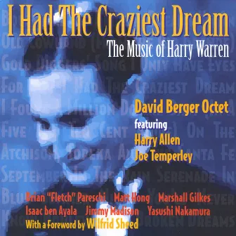 I Had The Craziest Dream by David Berger