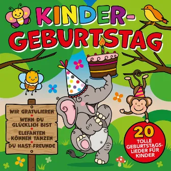 Kindergeburtstag - 20 tolle Geburtstagslieder für Kinder by Peter Huber