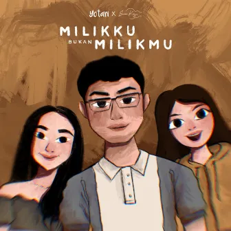 Milikku Bukan Milikmu by Suara Kayu