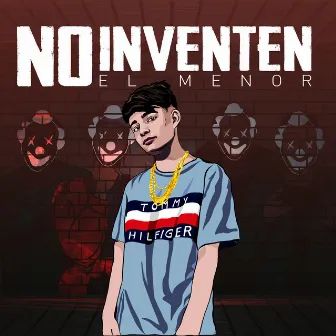 No Inventen by El Menor