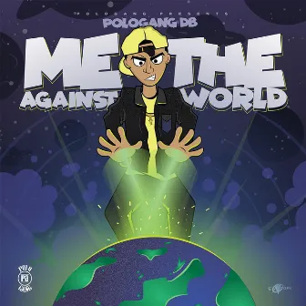 Me Against The World by PoloGang DB