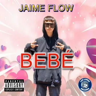 Bebé by Jaime flow