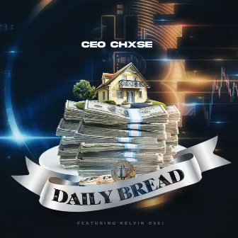 DAILY BR£AD by CEO CHXSE