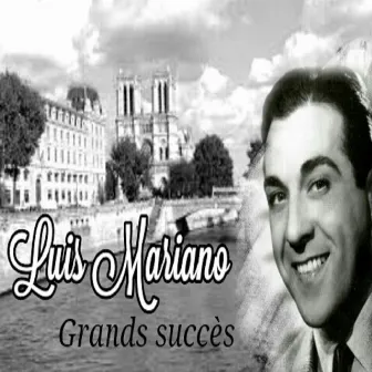 Luis Mariano-Grands succès by Luis Mariano