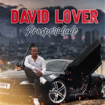 Prosperidade by David Lover