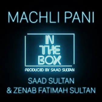 Machli Pani by Saad Sultan