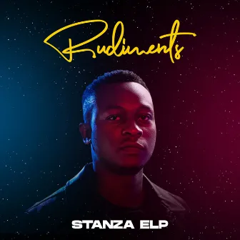 Rudiments by Stanza Elp