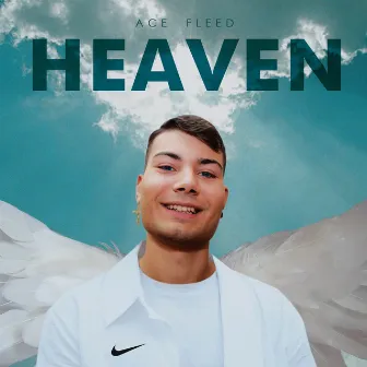 Heaven by Ace Fleed