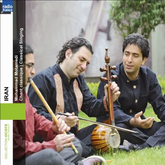 Iran: Chant Classique by Mohammad Motamedi