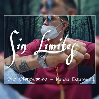 Sin Limites by Cilo Clandestino