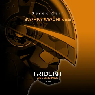 Warm Machines EP by Derek Carr