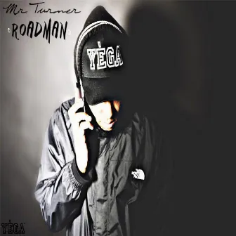 Roadman by Mr. Turner