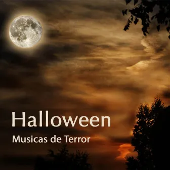 Halloween - Musicas de Terror & Efeitos Sonoros do Medo, Festa de Halloween by Halloween & Musicas de Terror Specialists