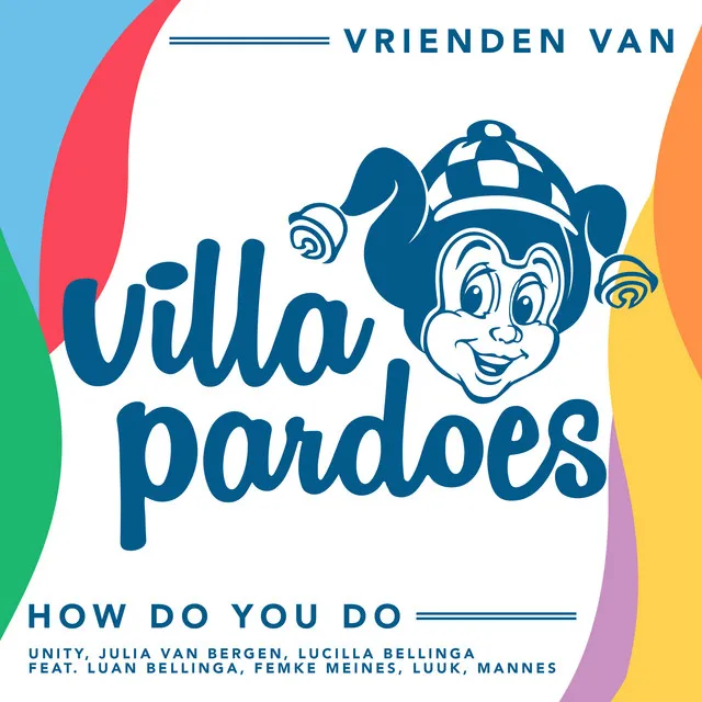 How Do You Do (Vrienden Van Villa Pardoes)