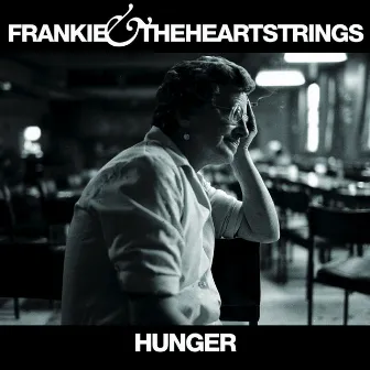 Hunger by Frankie & The Heartstrings