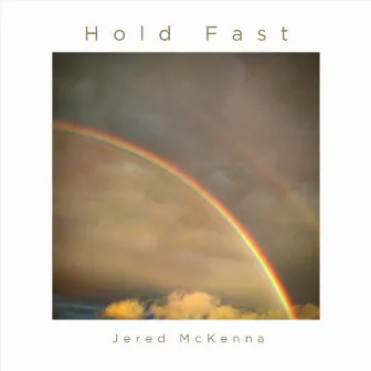 Hold Fast by Jered McKenna