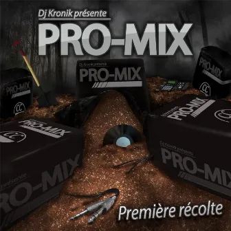 DJ Kronik Présente Pro-Mix 1 by Casse-Croute