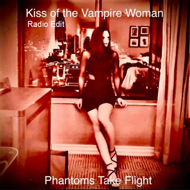 Kiss of the Vampire Woman - Radio Edit