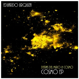 Cosmo EP by Eduardo Urquiza