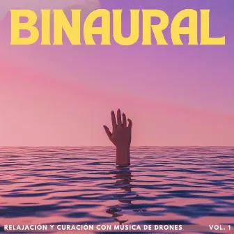 Binaural: Relajación Y Curación Con Música De Drones Vol. 1 by Esplendor de la meditación para dejar de fumar