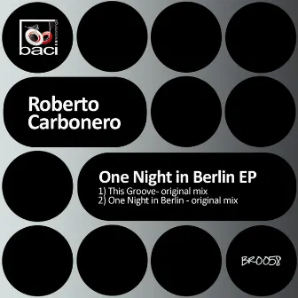 One Night in Berlin by Roberto Carbonero