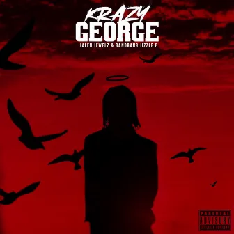 Krazy George by Jalen Jewelz